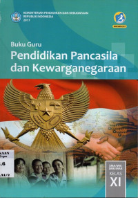 Image of Pendidikan Pancasila dan Kewarganegaraan Buku Guru Kelas XI