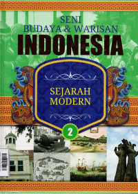 Image of Seni Budaya dan Warisan Indonesia 2 : Sejarah Modern