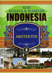 Image of Seni Budaya dan Warisan Indonesia 9 : Arsitektur