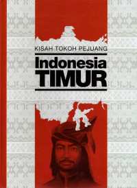 Image of Bahasa dan Budaya  Indonesia 3 : Kisah Tokoh Pejuang Indonesia Timur