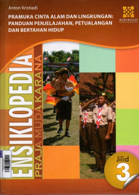 Image of Ensiklopedia Pramuka Jilid 3 : Pramuka Cinta Alam dan Lingkungan