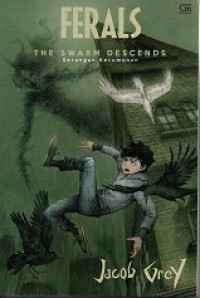 Image of Ferals : The Swarm Descends = Serangan Kerumunan
