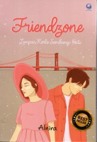 Image of Friendzone : lempar kode sembunyi hati