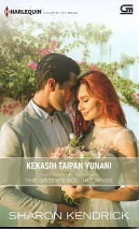 Image of Kekasih Taipan Yunani = The Greek's Bought Bride