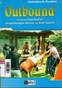 Image of Outbound : Pembentuk Kepribadian, Pengembangan Mental dan Budi Pekerti