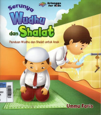 Image of Serunya Wudhu dan Shalat : Panduan Wudhu dan Shalat untuk Anak